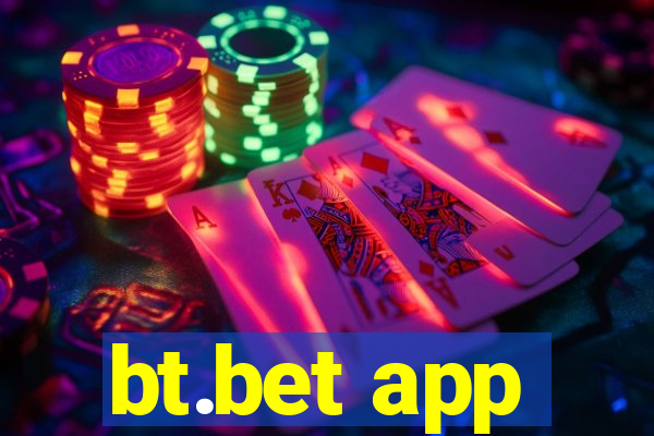 bt.bet app